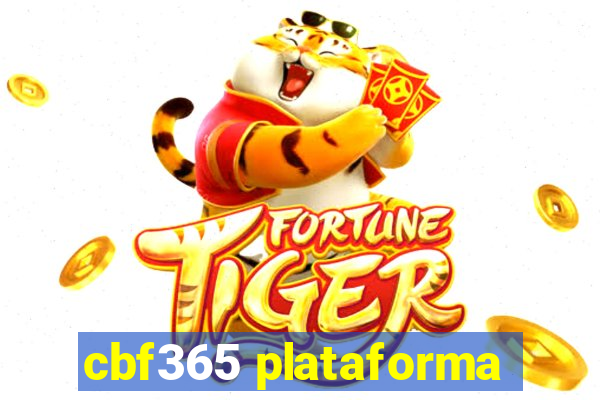 cbf365 plataforma